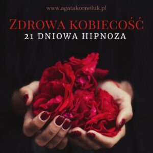 hipnoza zdrowa kobiecosc